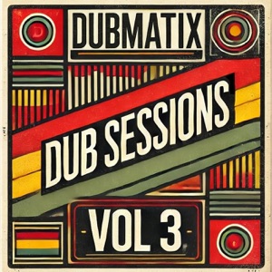 Dub Sessions, Vol. 3
