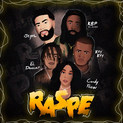 Raspe (feat. Candy Flow & El Dollar) - Single