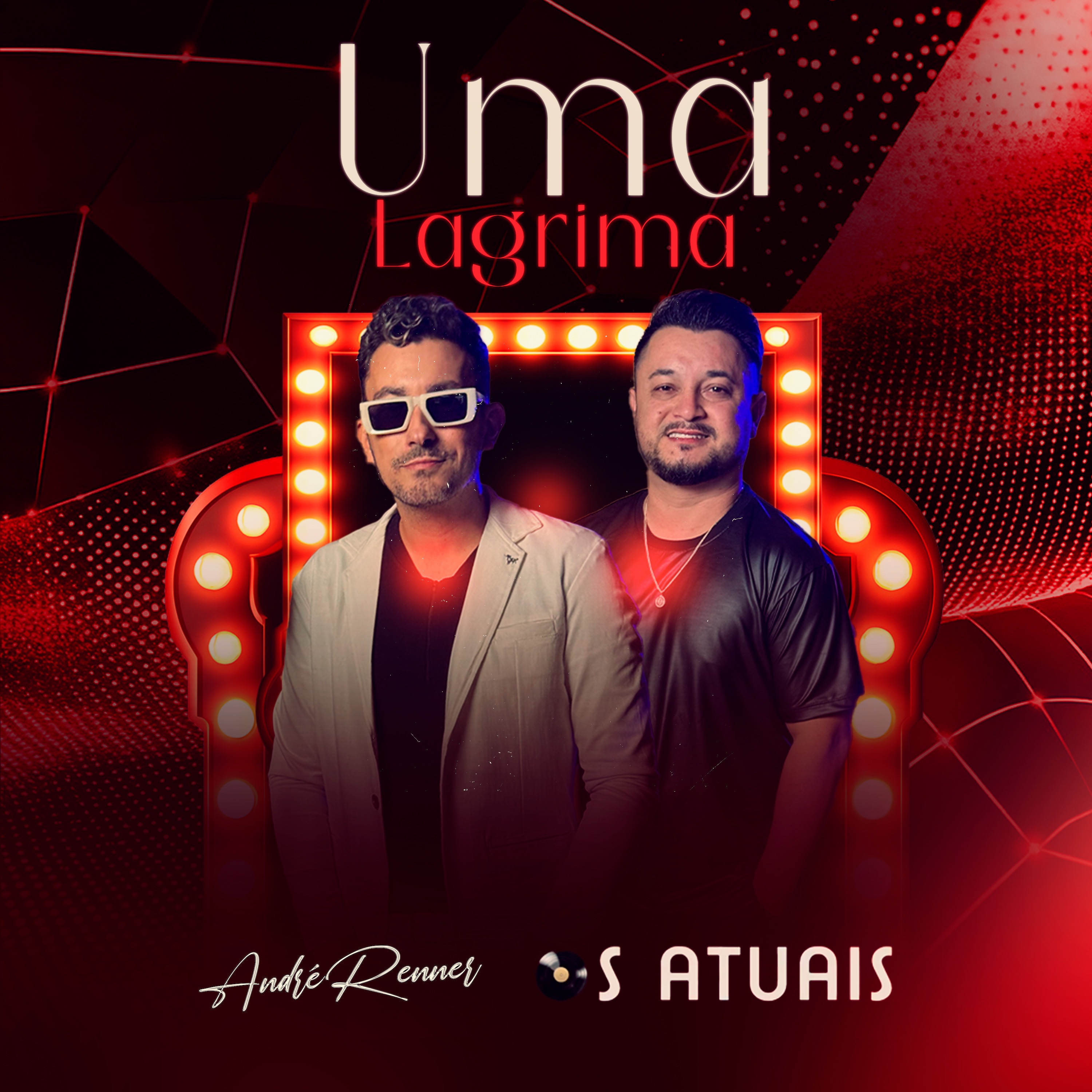 Uma Lágrima (feat. Os Atuais) - Single
