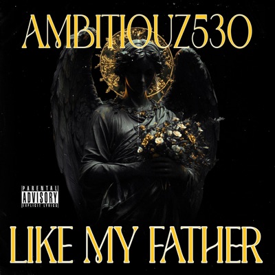 LIKE MY FATHER - Single