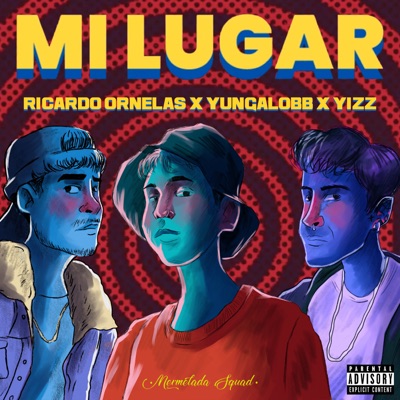 Mi Lugar (feat. Mermelada Squad) - Single