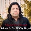 Sakhty Pa Ma Di Chy Teryzi - Single