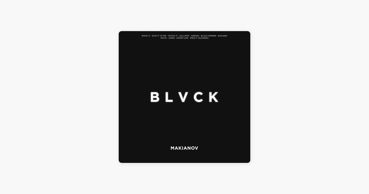BLVCK - Album by MAKIANOV - Apple Music