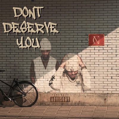 Don't Deserve You - Single