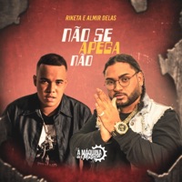Não Se Apega Não - Single - Riketa & Almir delas