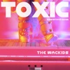 The Wackids Toxic - Rock'n'Toys cover Toxic - Rock'n'toys cover - Single