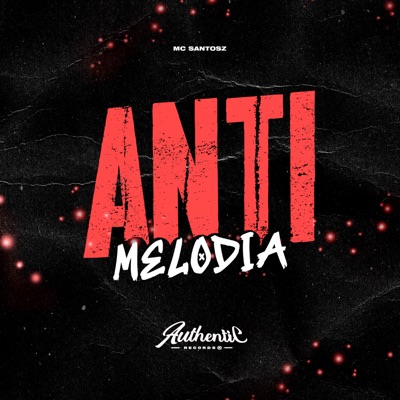 Anti Melodia