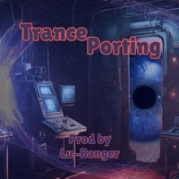 TrancePorting - Single - Lu-Banger