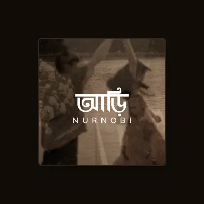 Listen to Nur Nobi, watch music videos, read bio, see tour dates & more!