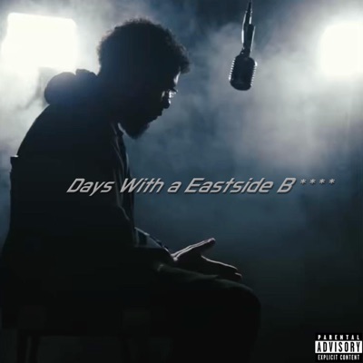 Days With A Eastside Bitch - Single