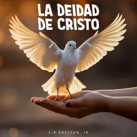 La Deidad de Cristo