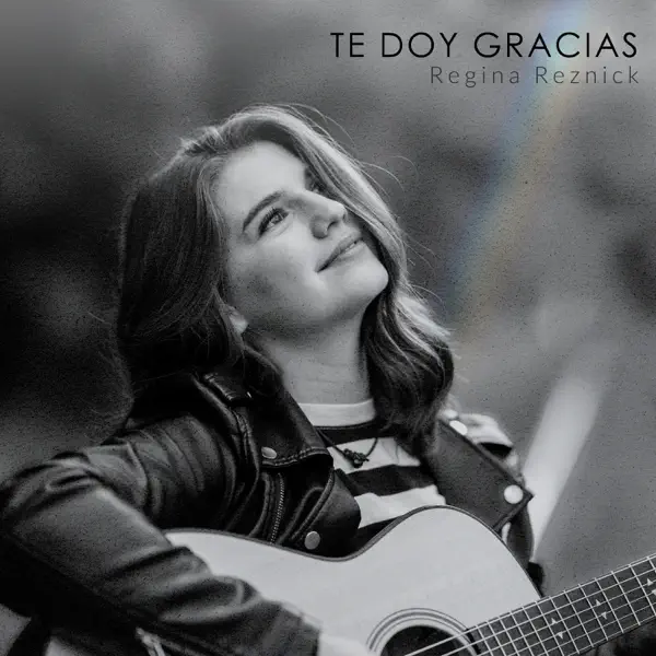 te doy gracias — Regina Reznick