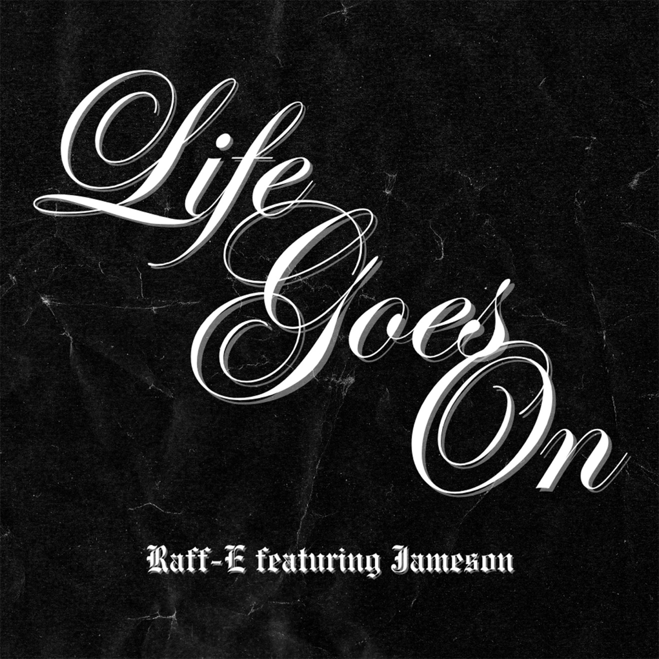 Raffe – LIFE GOES ON (feat. JAMESON) – Single (2025) [iTunes Match M4A]