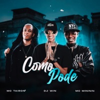 Como Pode - Single - MC Tairon & mc mininin