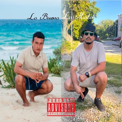 Lo Bueno Lo Malo - Single