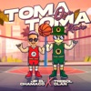 Toma Que Toma (Remix) - Single