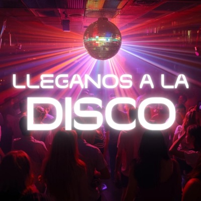 Llegamos a la disco (feat. Yovng Tb, Phonix Lab, XxxAaronBrandon, Yerai & Jei Dar) - Single