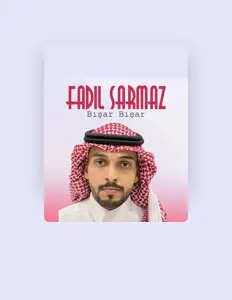 Ascolta Fadıl Sarmaz, guarda video musicali, leggi la biografia, vedi le date del tour & altro!