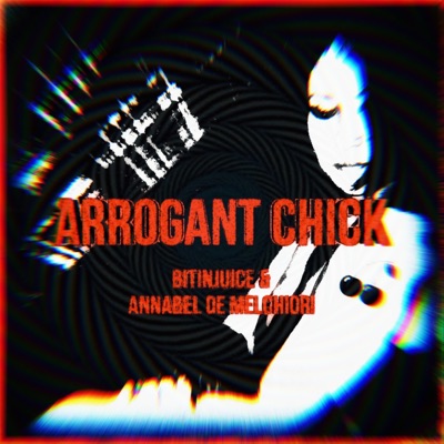 ARROGANT CHICK - Single