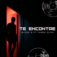 Te Encontré (feat. Three Clan) - Single - Guido G