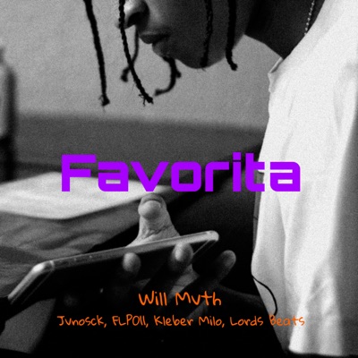 Favorita (feat. Kleber Milo, FLP011, Jvnosck & Lords Beats) - Single
