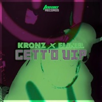 Gett'o VIP - Single - KRONZ & Elinel