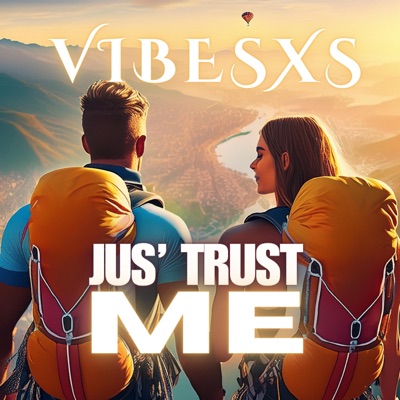 Jus' Trust Me - Single