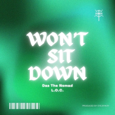 Won't Sit Down (feat. L.O.C.) - Single