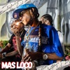 Mas Loco Mas Rulay - Single