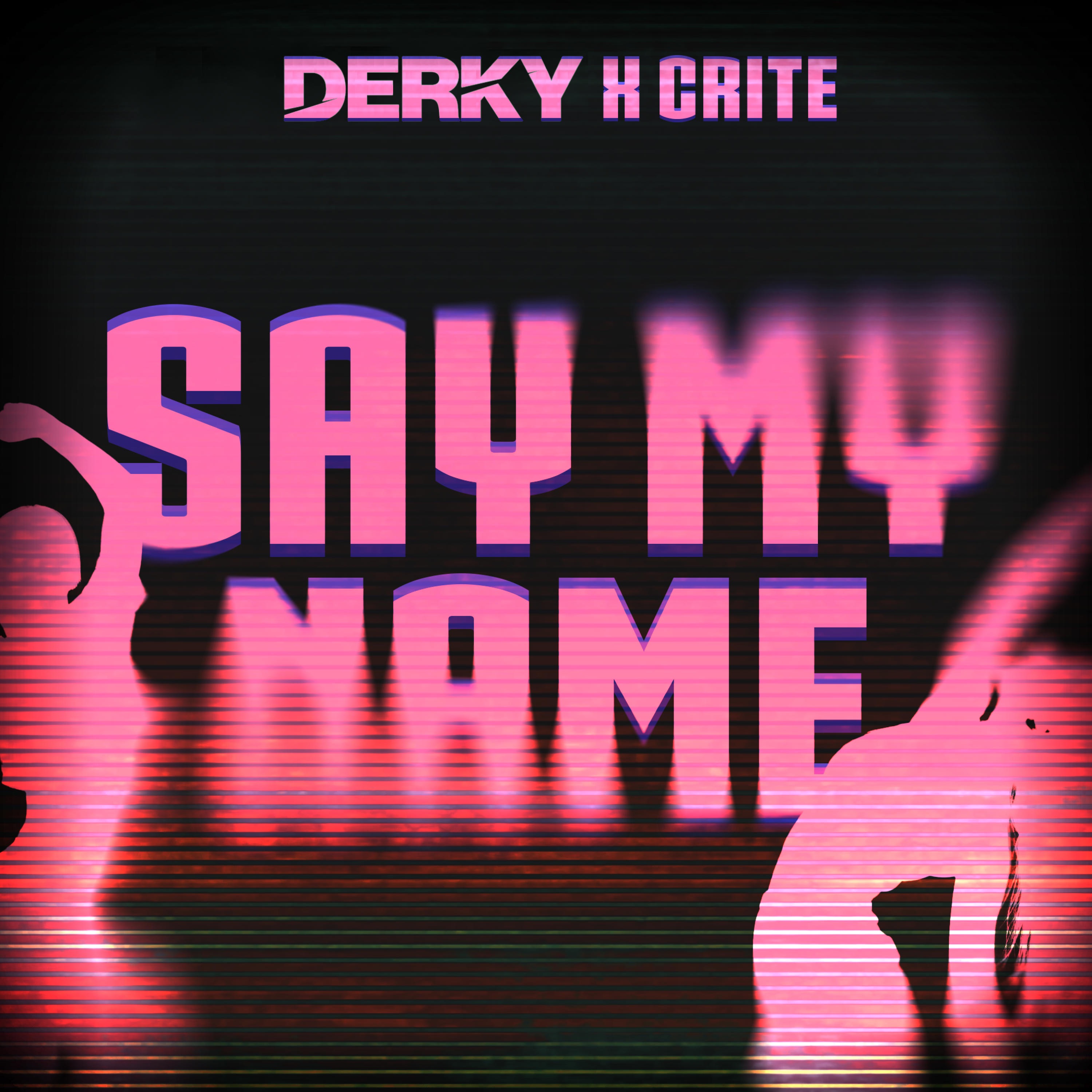Say My Name - Single