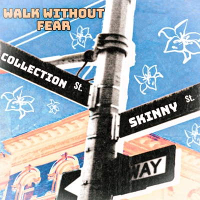 Walk Without Fear (feat. SkinnyBoyyk) - Single