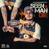 Seen a Man Die - Single - SuckerFree104 & CVTCHXXII