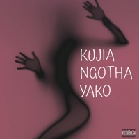 Kujia Ngotha Yako (feat. Jeshi Mbaya Wakoras) - Single - Taliwan