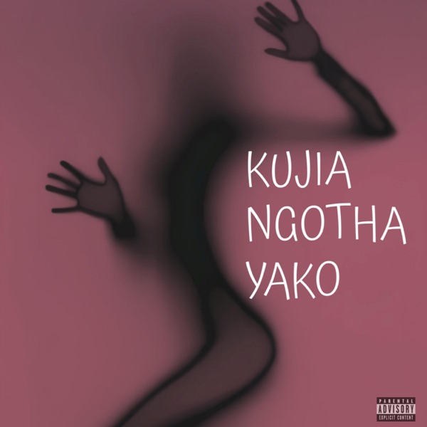 Kujia Ngotha Yako (feat. Jeshi Mbaya Wakoras)