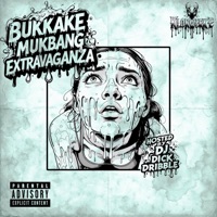 Bukkake Mukbang Extravaganza - Klokwerk E
