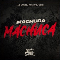 Machuca Machuca - Single - Mc Larissa, MC GW & Dj Lemix