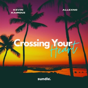 Crossing Your Heart