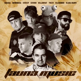 Fauna Music DABAGA, MonoRaga, COUSZY, ex1ord, KILLAWHAT, TREZV, blazerboe & KLAVA BRAVO