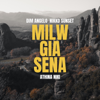 MILW GIA SENA - Dim Angelo, Nikko Sunset & Athina Niki