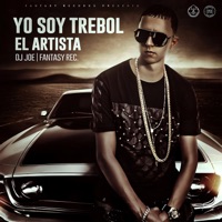 Yo Soy Trebol el Artista - Trebol Clan & DJ Joe