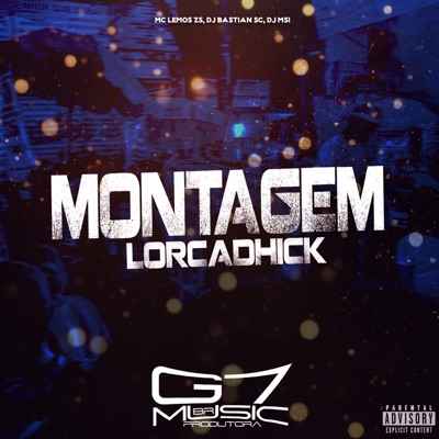 Montagem Lorcadhick - Single