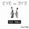 Eye to Eye (Veck Remix) - Single