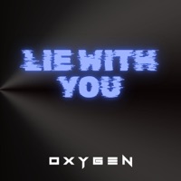 Lie With You (feat. Ella) - Single - OxygenMC