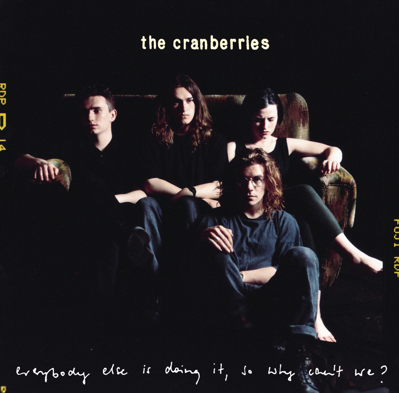 Everybody Else Is Doing It, So Why Can't We? by The Cranberries