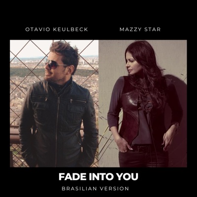 FADE INTO YOU (Brasilian Version) - Single
