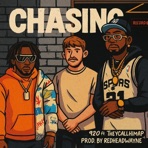 Chasing (feat. TheyCallHimAP) - Single
