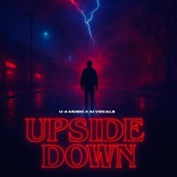 UPSIDE DOWN - Single - U-A Music