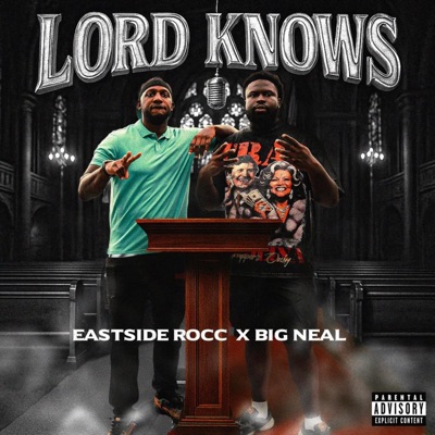 Lord Knows (feat. Big neal) - Single