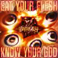 Eat Your Flesh, Know Your God