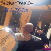 BIG EGOs - Single - SuckerFree104
